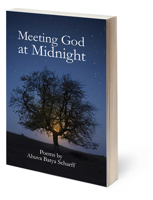 Meeting God at Midnight  Poems by Ahuva Batya Scharff